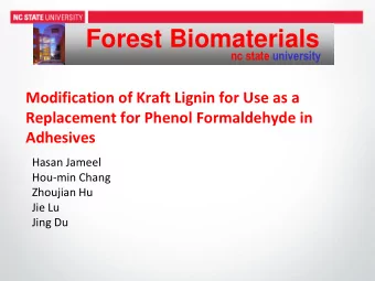 Forest Biomaterials  nc state university  nc state university  Modification of Kraft Lignin for Use