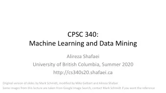 CPSC 340:  Machine Learning and Data Mining  Alireza Shafaei  University of British Columbia,