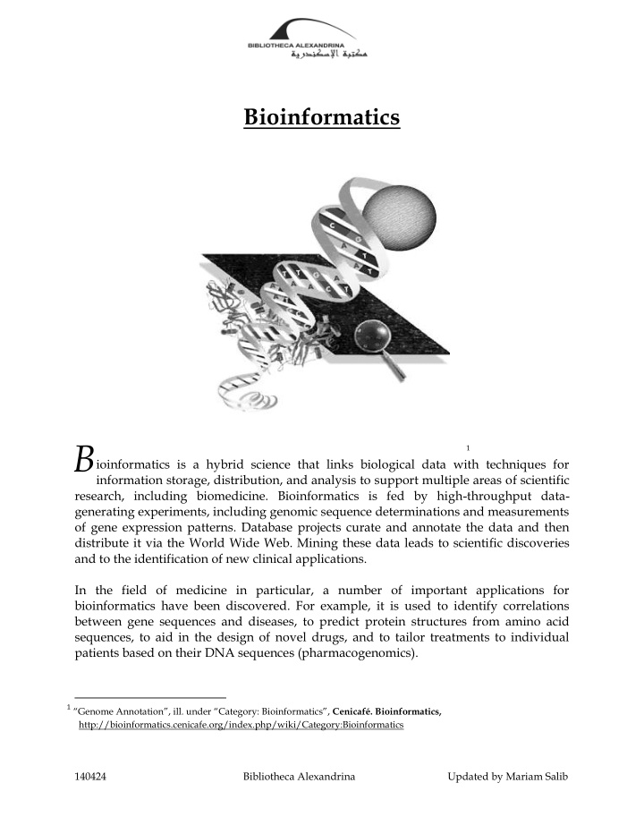 the goal of bioinformatics is the extension of
