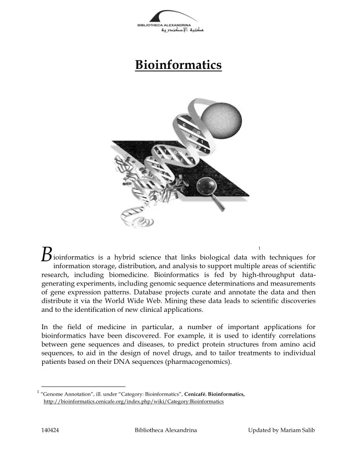 the goal of bioinformatics is the extension of