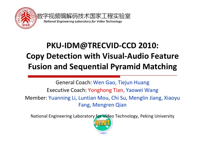 pku idm trecvid ccd 2010 copy detection with visual audio