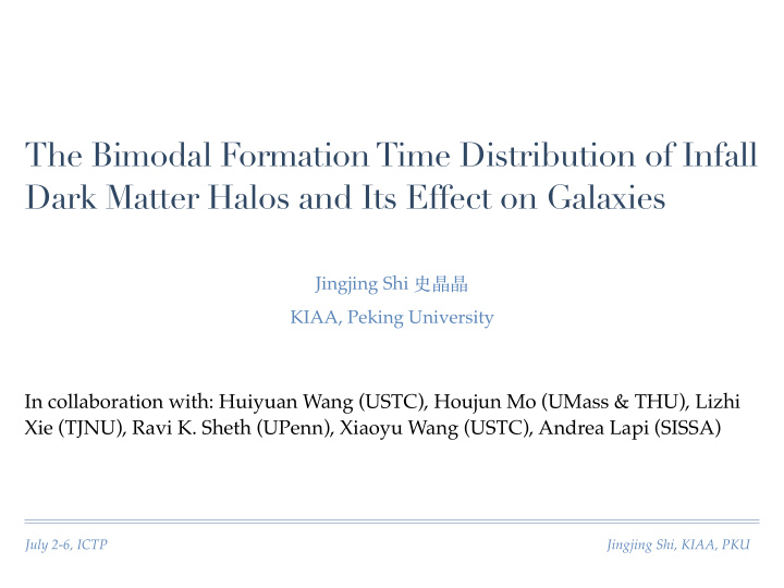 the bimodal formation time distribution of infall dark