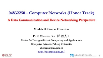 04832250  Computer Networks (Honor Track)  A Data Communication and Device Networking