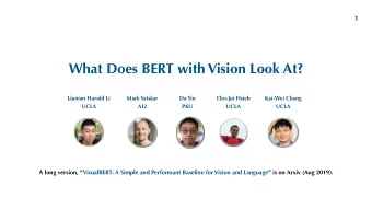 What Does BERT with Vision Look At?  Liunian Harold Li  Mark Yatskar  Da Yin  Cho-Jui Hsieh