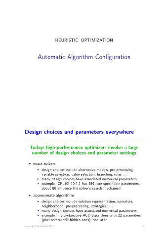 Automatic Algorithm Configuration  Design choices and parameters everywhere  Todays