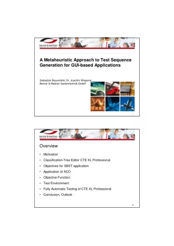 A Metaheuristic Approach to Test Sequence  Generation for GUI-based Applications  Sebastian