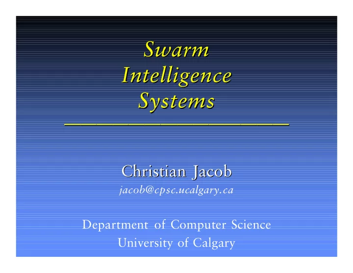 swarm swarm intelligence intelligence systems systems