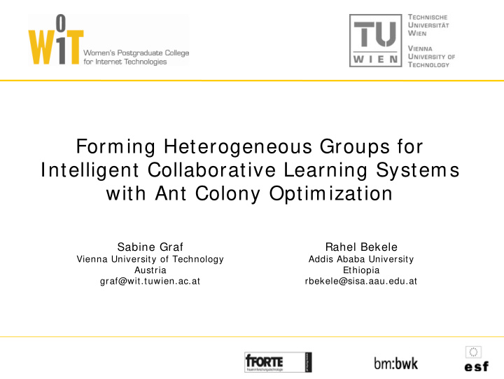 forming heterogeneous groups for intelligent