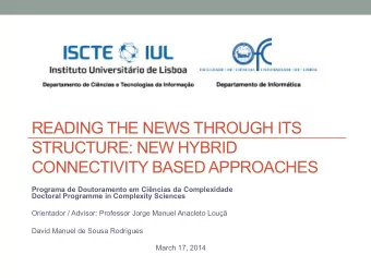 READING THE NEWS THROUGH ITS  STRUCTURE: NEW HYBRID  CONNECTIVITY BASED APPROACHES  Programa de