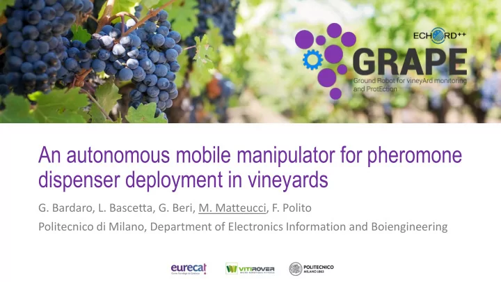 an autonomous mobile manipulator for pheromone