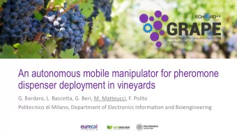 An autonomous mobile manipulator for pheromone  dispenser deployment in vineyards  G. Bardaro, L.