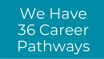 Pathways  What  Does That  Mean?  An  intentional  sequence of  courses guiding  students towards