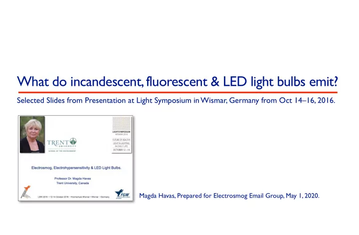 what do incandescent fluorescent led light bulbs emit