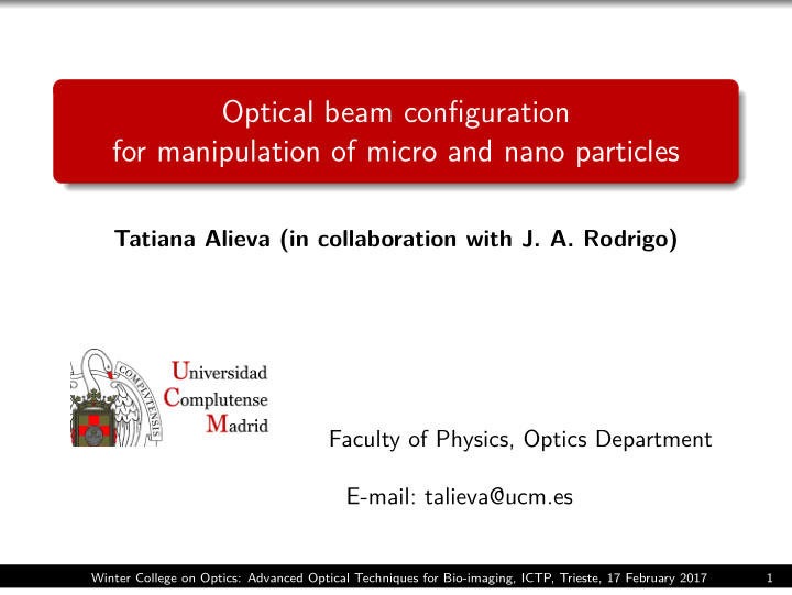 optical beam configuration for manipulation of micro and