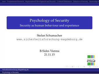Psychology of Security  Security as human behaviour and experience  Stefan Schumacher