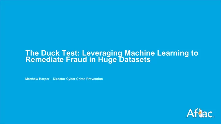 the duck test leveraging machine learning to remediate