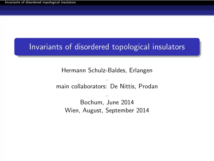 invariants of disordered topological insulators