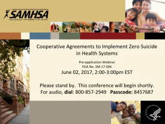 Cooperative Agreements to Implement Zero Suicide in Health Systems  Pre-application Webinar  FOA