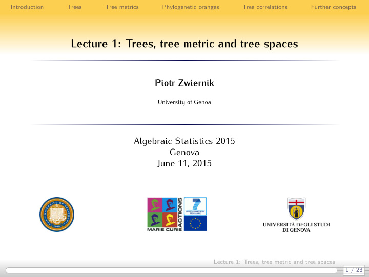 lecture 1 trees tree metric and tree spaces