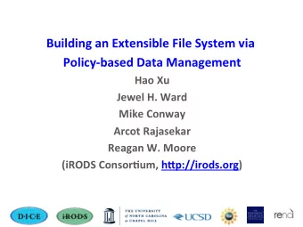 Building  an  Extensible  File  System  via      Policy-based  Data