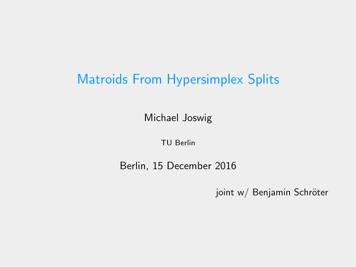 matroids from hypersimplex splits