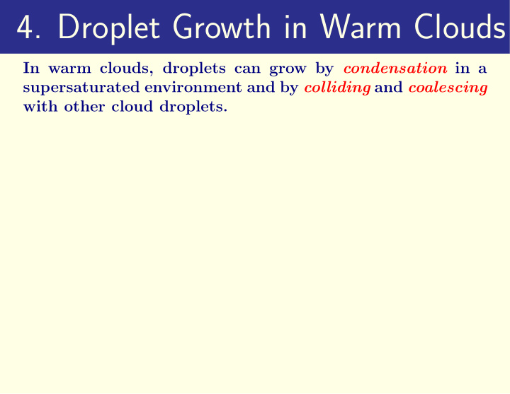 4 droplet growth in warm clouds