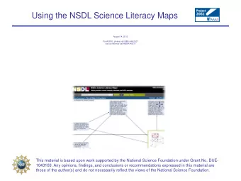 Using the NSDL Science Literacy Maps  August 14, 2012  For AUDIO, please call (888) 449-2527  Use