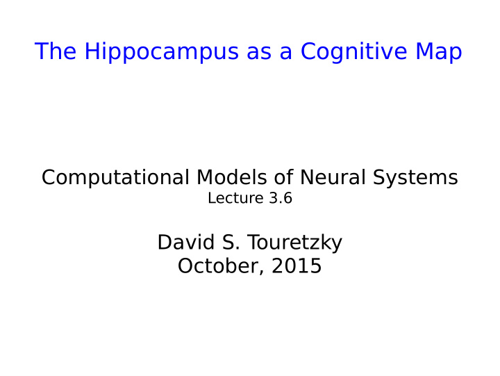 the hippocampus as a cognitive map
