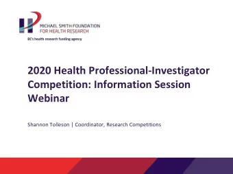 2020 Health Professional-Investigator  Competition: Information Session  Webinar  Shannon Tolleson