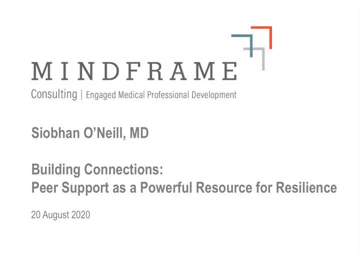 siobhan o neill md building connections peer support as a