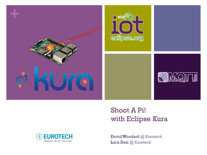 shoot a pi with eclipse kura david d woodar odard
