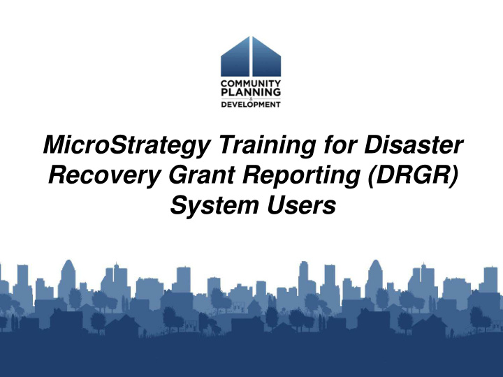 microstrategy training for disaster recovery grant