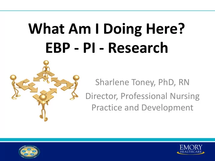 what am i doing here ebp pi research