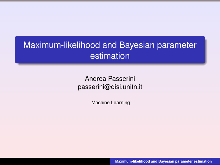 maximum likelihood and bayesian parameter estimation