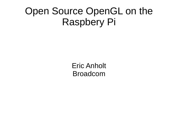 open source opengl on the raspbery pi