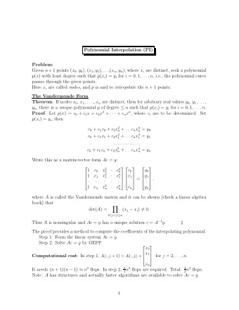 Polynomial Interpolation (PI)  Problem: Given n + 1 points ( x 0 , y 0 ), ( x 1 , y 1 ),. . . ,( x