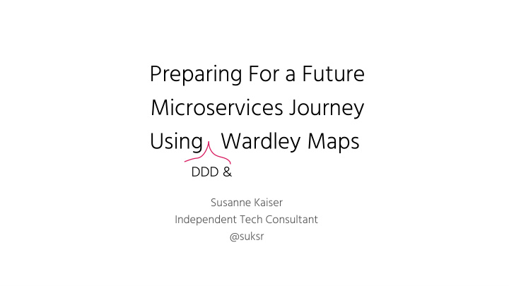 preparing for a future microservices journey using