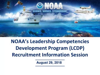 NOAAs Leadership Competencies  Development Program (LCDP)  Recruitment Information Session