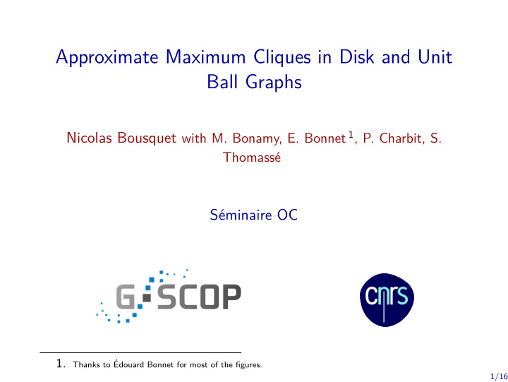 approximate maximum cliques in disk and unit ball graphs