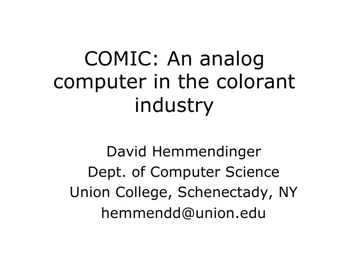 comic an analog computer in the colorant industry