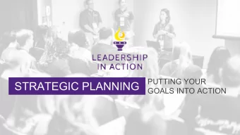 STRATEGIC PLANNING  GOALS INTO ACTION  COURSE OBJECTIVES  Discussing where your Chapter is with a