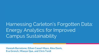 Harnessing Carletons Forgotten Data:  Energy Analytics for Improved  Campus Sustainability