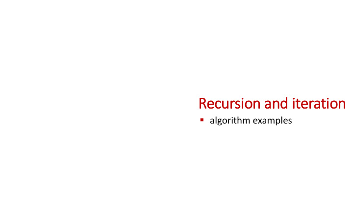 recursion and it iteratio ion