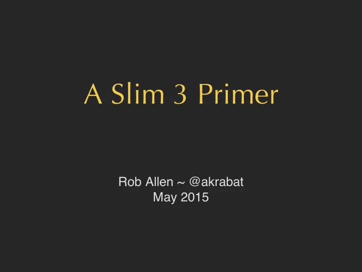 a slim 3 primer