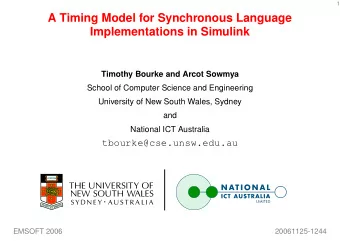 A Timing Model for Synchronous Language  Implementations in Simulink  Timothy Bourke and Arcot