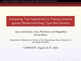 Comparing Two Approaches to Testing Linearity  against Markov-switching Type Non-linearity  Jana