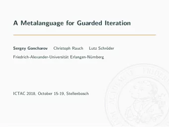 A Metalanguage for Guarded Iteration  Sergey Goncharov  Christoph Rauch  Lutz Schr  oder
