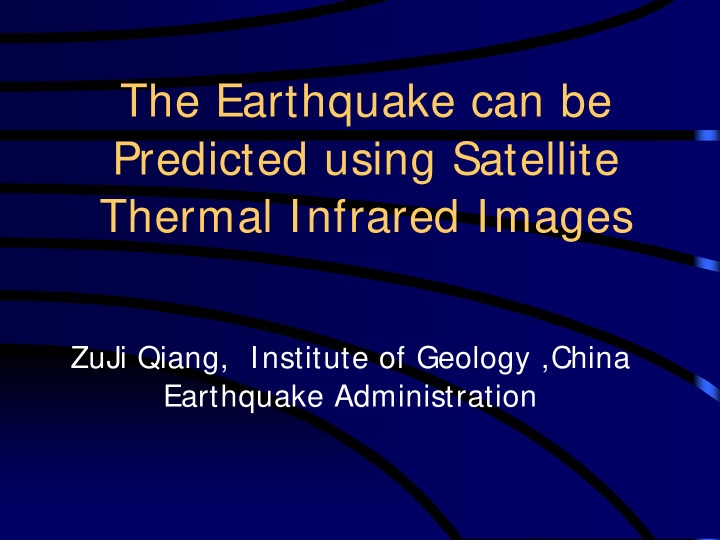 the earthquake can be predicted using satellite thermal