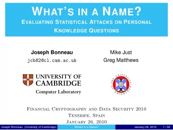 W HAT  S IN A N AME ? E VALUATING S TATISTICAL A TTACKS ON P ERSONAL K NOWLEDGE Q UESTIONS