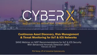 Continuous Asset Discovery, Risk Management  &amp; Threat Monitoring for IIoT &amp; ICS Networks